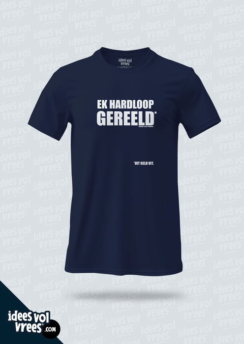 Idees Vol Vrees® Ek Hardloop... Uit Geld Uit T-shirt