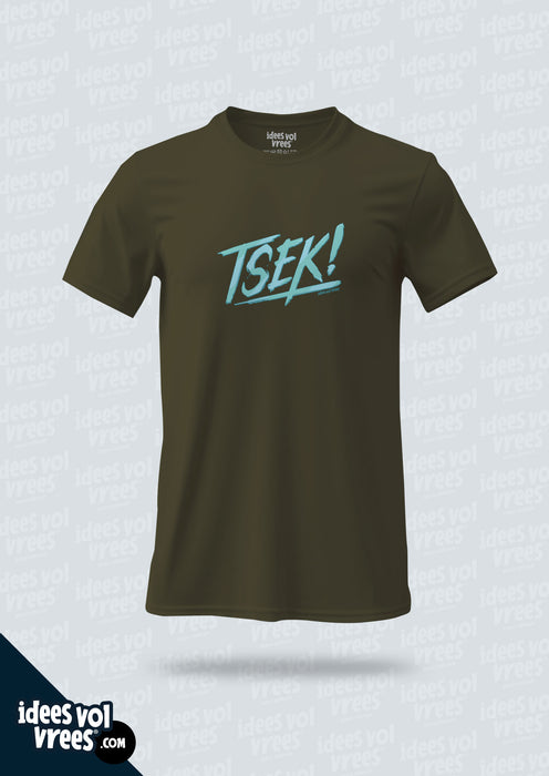 Idees Vol Vrees® Tsek T-shirt