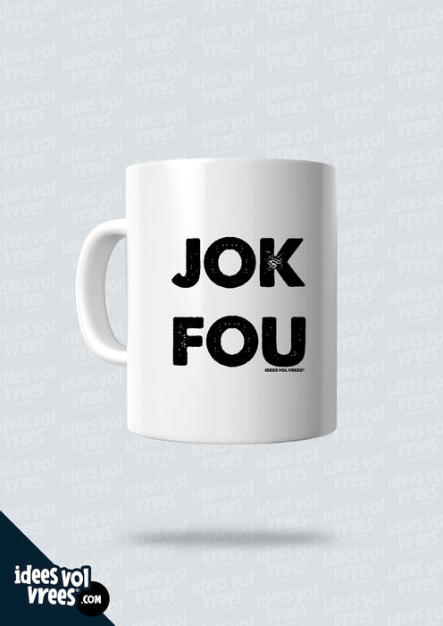 Idees Vol Vrees® Jok Fou! Koffiebeker