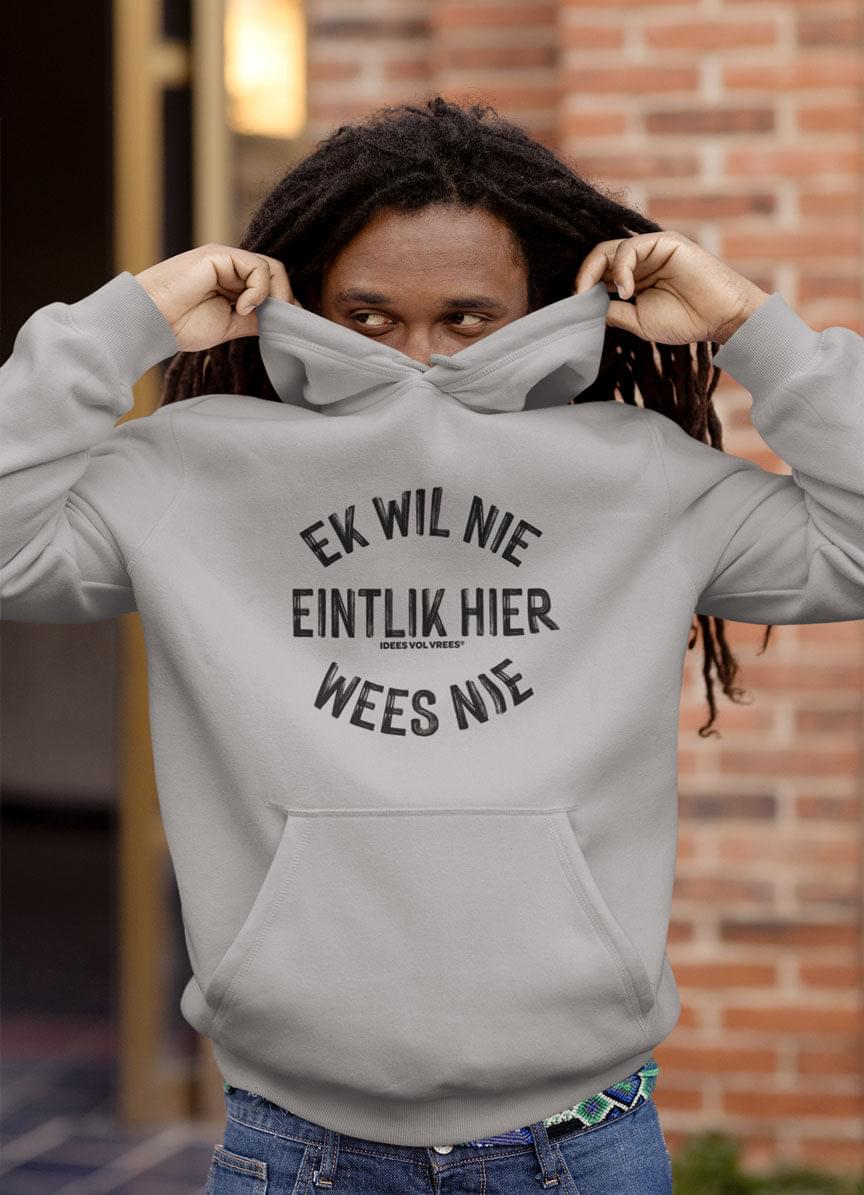 Idees Vol Vrees® Ek wil nie Unisex Hoodie