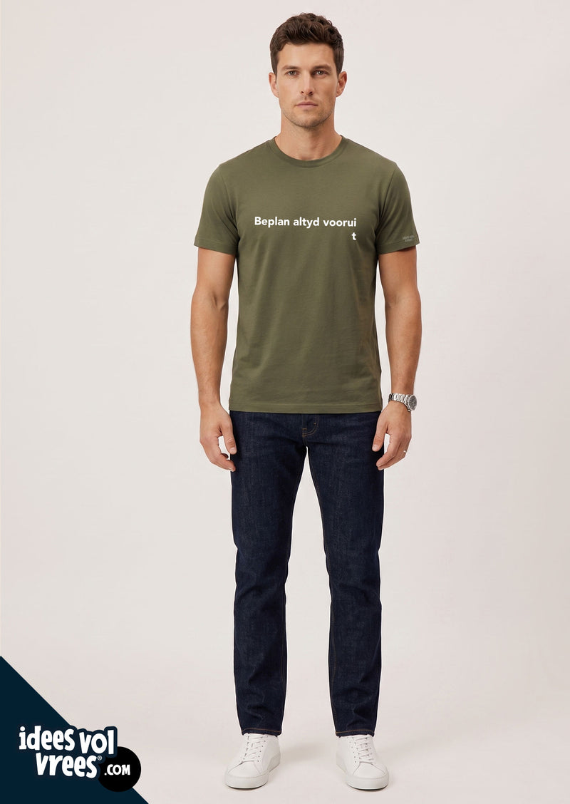 Idees Vol Vrees® Beplan Altyd Voorui  T-shirt