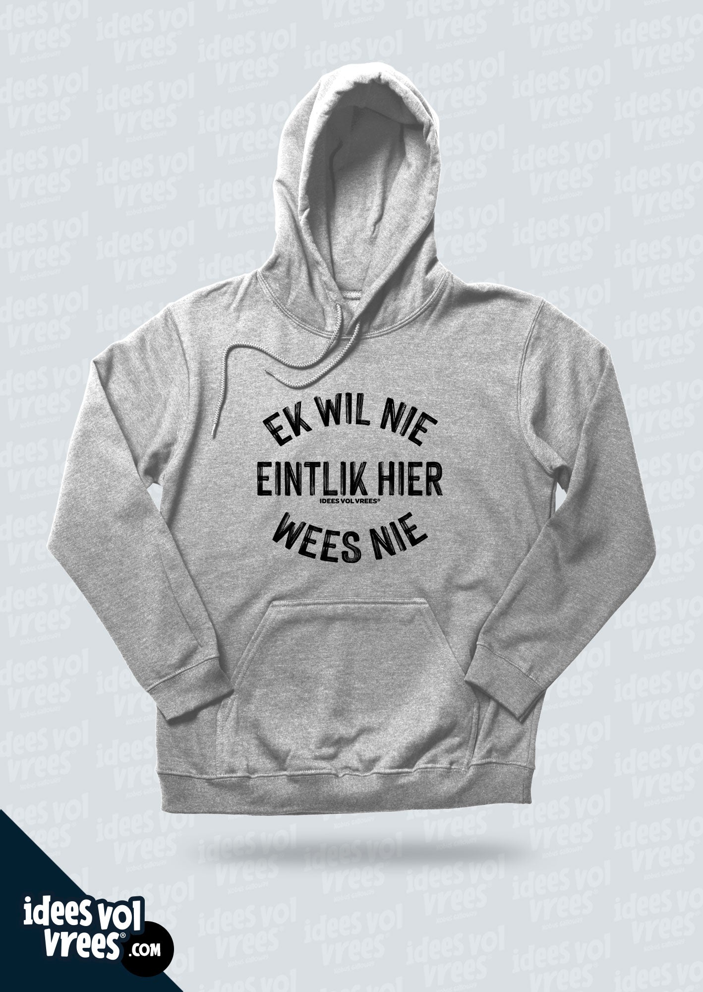 Idees Vol Vrees® Ek wil nie Unisex Hoodie