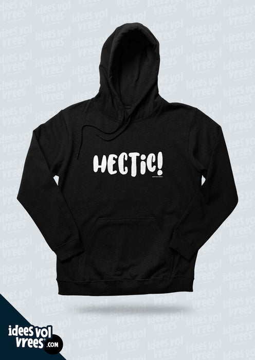 Idees Vol Vrees® HECTIC! Unisex Hoodie