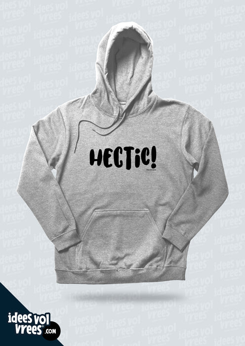 Idees Vol Vrees® HECTIC! Unisex Hoodie