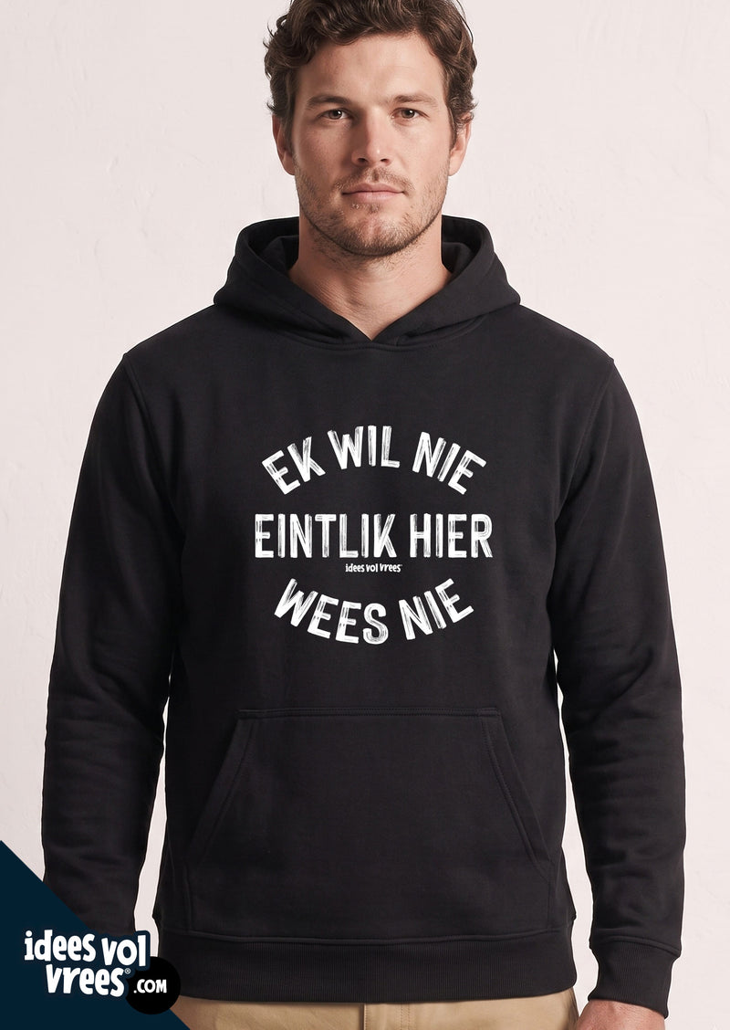 Idees Vol Vrees® Ek wil nie Unisex Hoodie