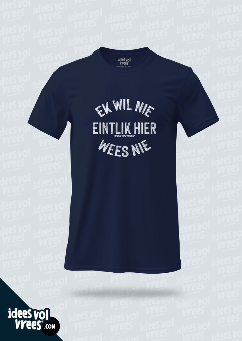 Idees Vol Vrees® Ek wil nie T-shirt