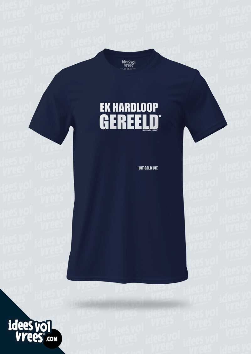 Idees Vol Vrees® Ek Hardloop... Uit Geld Uit T-shirt (Unisex)