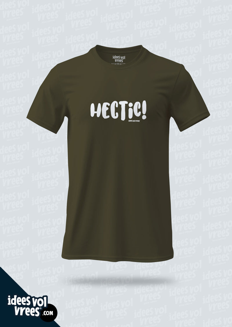 Idees Vol Vrees® HECTIC! T-shirt