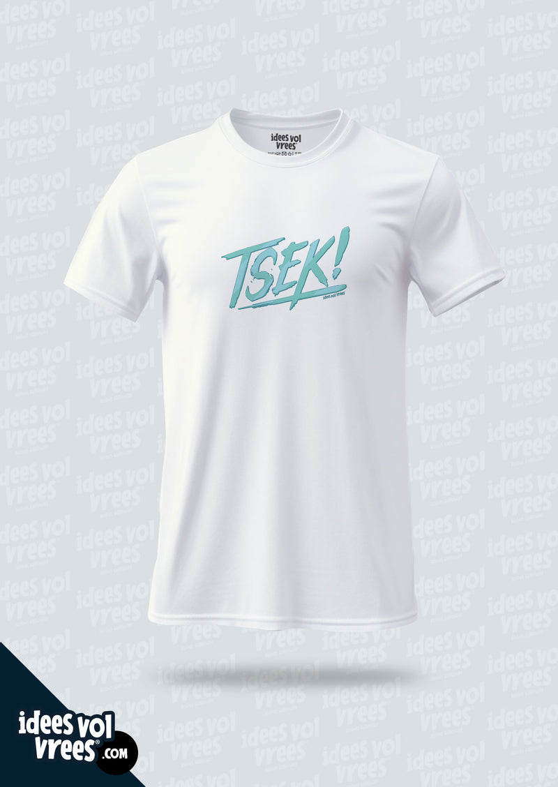 Idees Vol Vrees® Tsek T-shirt