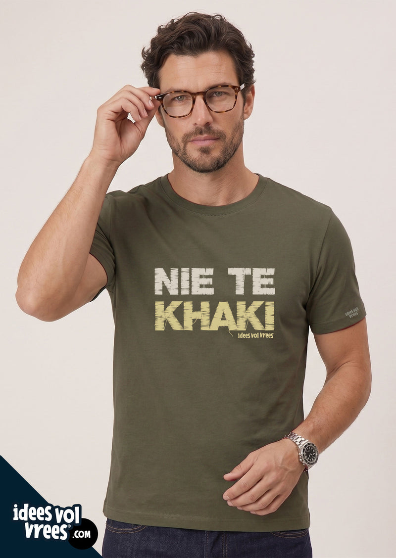 Idees Vol Vrees® Nie Te Khaki  T-shirt