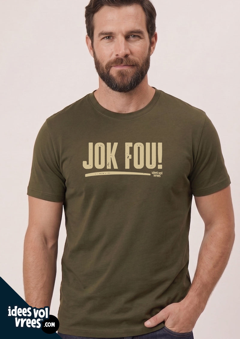 Idees Vol Vrees® Jok Fou! T-shirt