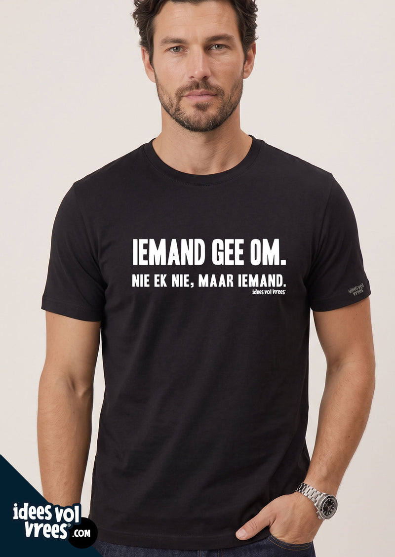 Idees Vol Vrees® Iemand gee om T-shirt