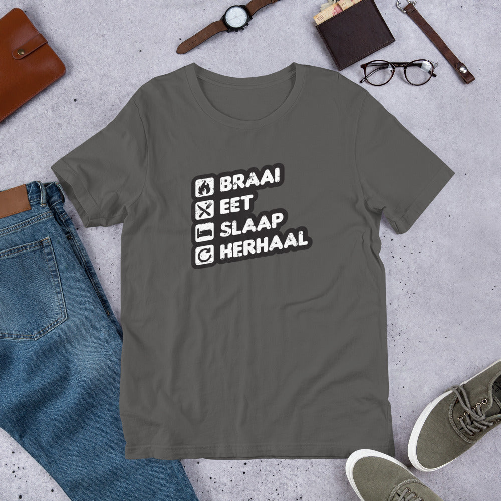 [INTERNASIONAAL] Idees Vol Vrees® Braai Eet Slaap Herhaal Unisex T-shirt