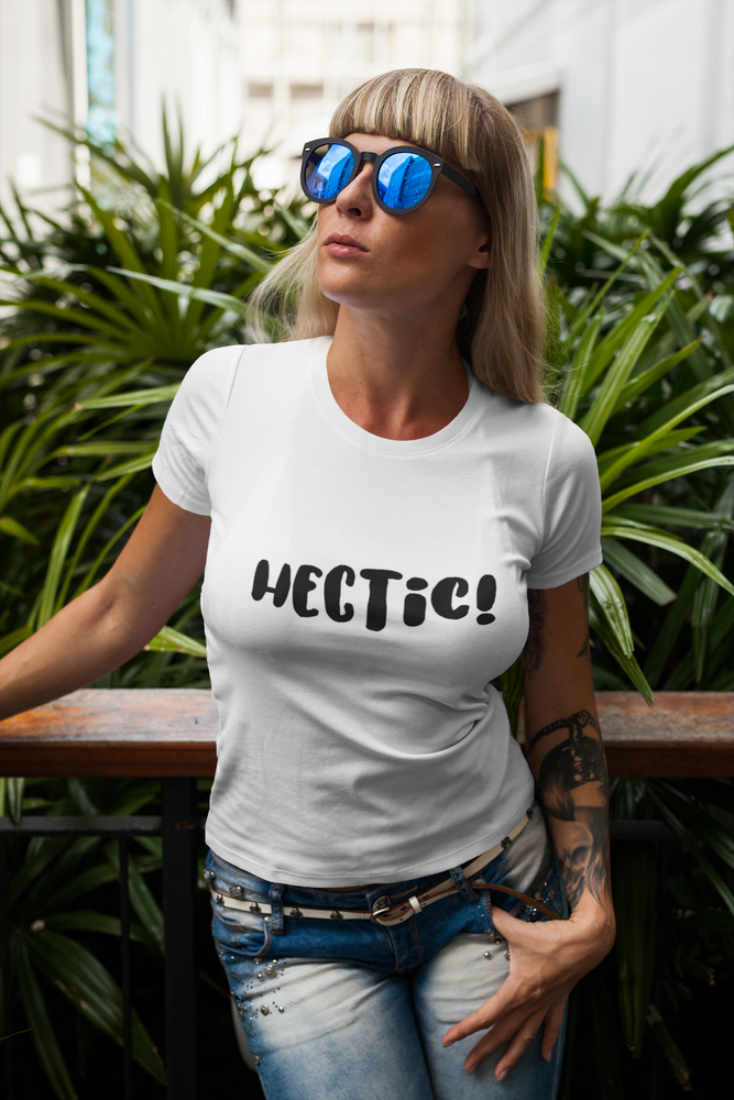 Idees Vol Vrees® HECTIC! Women's T-shirt